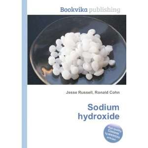 Sodium hydroxide Ronald Cohn Jesse Russell  Books