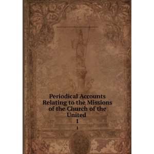  Periodical Accounts Relating to the Missions of the Church 
