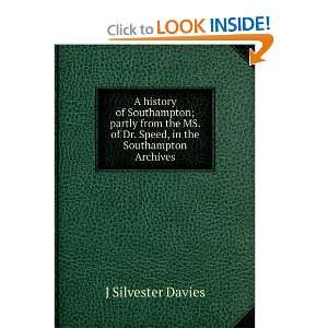   MS of Dr Speed in the Southampton Archives J Silvester Davies Books