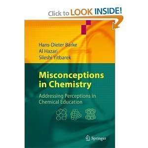  Misconceptionsin Chemistry byBarke  N/A  Books