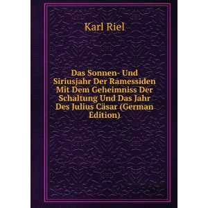   Und Das Jahr Des Julius CÃ¤sar (German Edition) Karl Riel Books