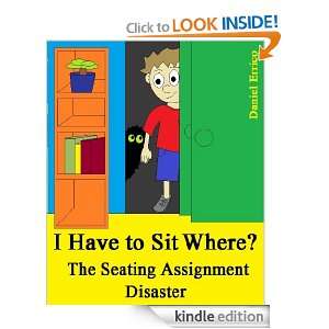   To Sit Where? The Seating Assignment Disaster (PLUS Surprise eBook