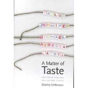  A Matter of Taste Stanley Lieberson Books