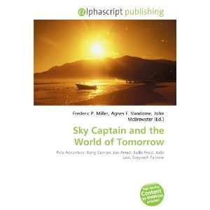  Sky Captain and the World of Tomorrow (9786132716767 