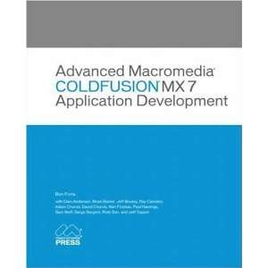 Advanced Macromedia ColdFusion MX 7 Application Development [Paperback 