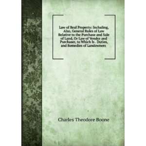   Duties, and Remedies of Landowners . Charles Theodore Boone Books
