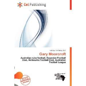  Gary Moorcroft (9786200848239) Iustinus Tim Avery Books