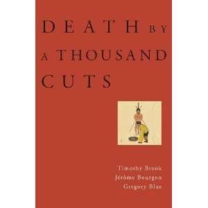  Death by a Thousand Cuts [Hardcover] Timothy Brook Books