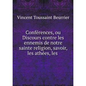   , savoir, les athÃ©es, les . Vincent Toussaint Beurrier Books