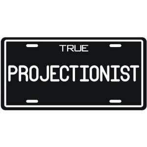  New  True Projectionist  License Plate Occupations