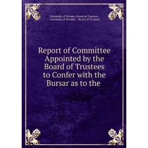 com Report of Committee Appointed by the Board of Trustees to Confer 