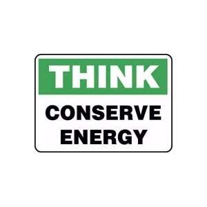  THINK CONSERVE ENERGY Sign   10 x 14 Plastic