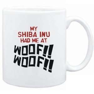    Mug White MY Shiba Inu HAD ME AT WOOF Dogs