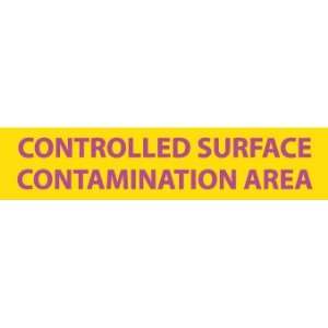    SIGNS CONTROLLED SURFACE CONTAMINATION AREA