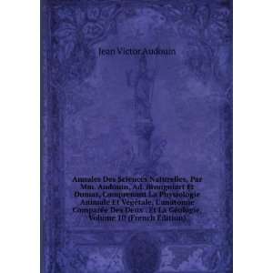   La GÃ©ologie, Volume 10 (French Edition) Jean Victor Audouin Books