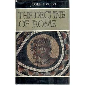 The Decline of Rome Joseph Vogt  Books
