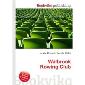 Walbrook Rowing Club Ronald Cohn Jesse Russell Books