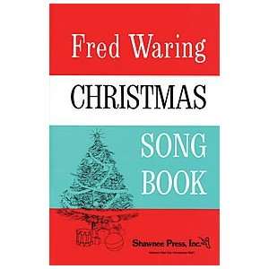  Fred Waring   Christmas Song Book Book All Voicings 