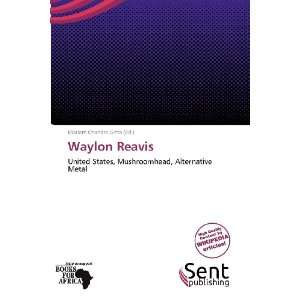  Waylon Reavis (9786138788881) Mariam Chandra Gitta Books