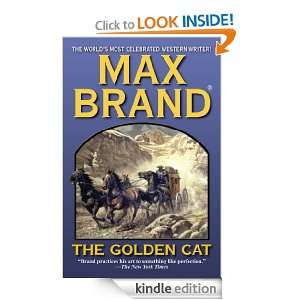The Golden Cat (Tag, the Cat) Max Brand  Kindle Store
