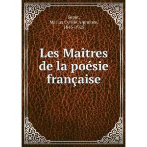   ©sie franÃ§aise Marius Cyrille Alphonse, 1845 1925 Sepet Books