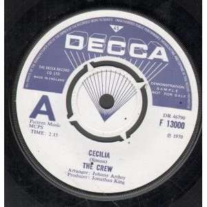  CECILIA 7 INCH (7 VINYL 45) UK DECCA 1970 CREW Music