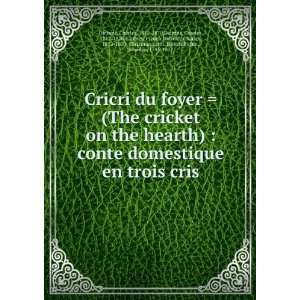  Cricri du foyer  (The cricket on the hearth)  conte 