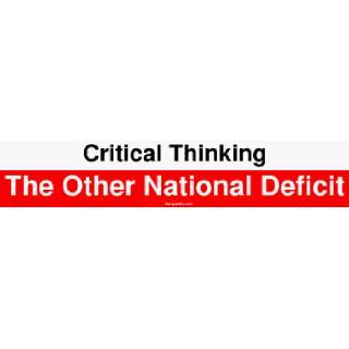 Critical Thinking The Other National Deficit Large Bumper Sticker