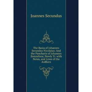 The Basia of Johannes Secundus Nicolaius And the Pancharis of 