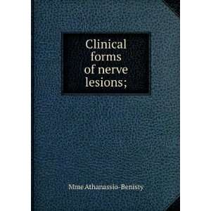  Clinical forms of nerve lesions; Mme Athanassio Benisty 