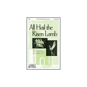  All Hail the Risen Lamb SATB