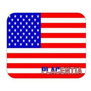  US Flag   Placentia, California (CA) Mouse Pad 