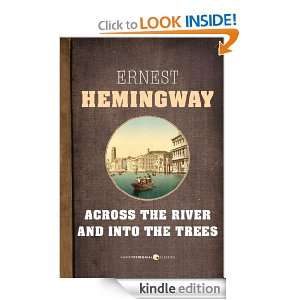 Across the River and Into the Trees Ernest Hemingway  