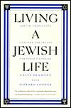 Living a Jewish Life Jewish Traditions, Customs and Values for Today 