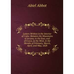   Months of February, March, April, and May, 1828 Abiel Abbot Books