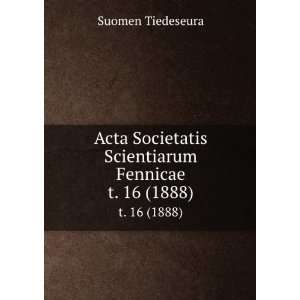  Acta Societatis Scientiarum Fennicae. t. 16 (1888) Suomen 