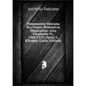  Monumenta Vaticana Res Gestas Bohemicas Illustrantia Acta 