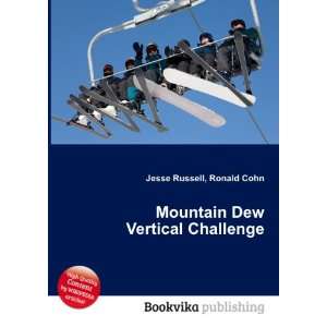  Mountain Dew Vertical Challenge Ronald Cohn Jesse Russell 