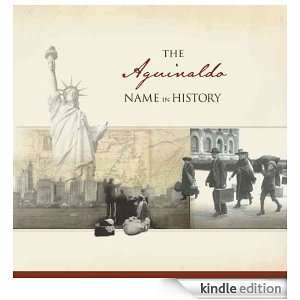 The Aguinaldo Name in History Ancestry  Kindle Store