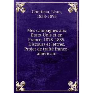   de traiteÌ franco ameÌricain LeÌon, 1838 1895 Chotteau Books