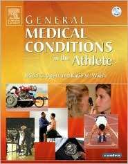 General Medical Conditions in the Athlete, (0323026230), Micki Cuppett 