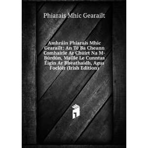   FoclÃ³ir (Irish Edition) Phiarais Mhic Gearailt  Books