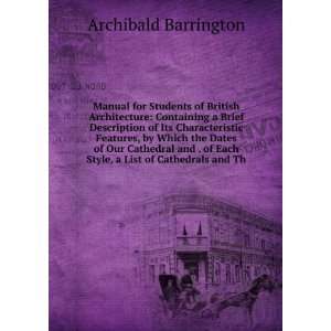   Each Style, a List of Cathedrals and Th Archibald Barrington Books