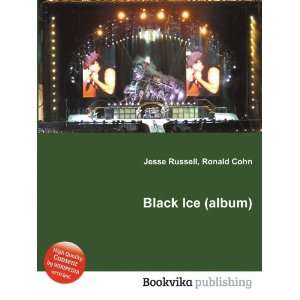  Black Ice (album) Ronald Cohn Jesse Russell Books