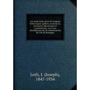   romanization de lile de Bretagne J. (Joseph), 1847 1934 Loth Books