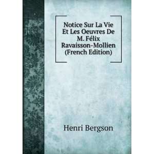   FÃ©lix Ravaisson Mollien (French Edition) Henri Bergson Books