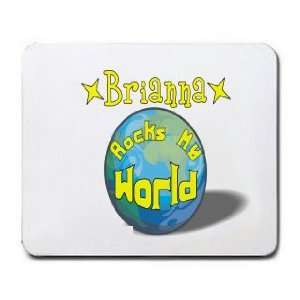  Brianna Rocks My World Mousepad