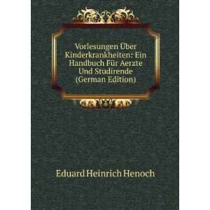   Aerzte Und Studirende (German Edition) Eduard Heinrich Henoch Books