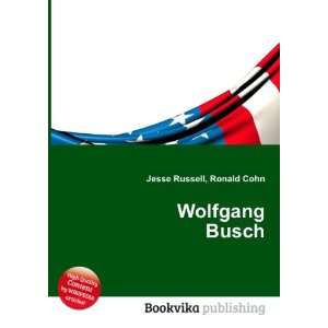  Wolfgang Busch Ronald Cohn Jesse Russell Books