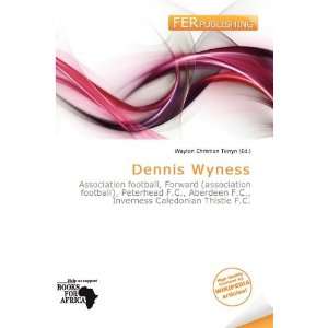    Dennis Wyness (9786139502875) Waylon Christian Terryn Books